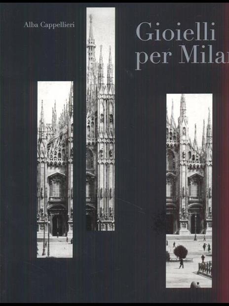 Gioielli per Milano e il sistema orafo lombardo. Catalogo della mostra (Milano, 12 gennaio-6 febbraio 2011). Ediz. italiana e inglese - 5