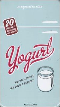 Yogurt. Con gadget - Alexandre Nicolas,Aurélie Rouquette,Laure Sirieix - copertina