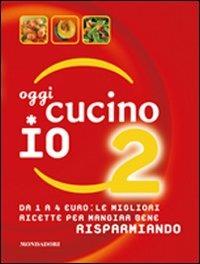 Oggi cucino io. Vol. 2 - copertina