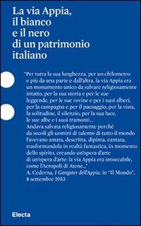 La via Appia, il bianco e il nero di un patrimonio italiano. Ediz. illustrata - copertina