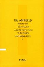 The Whispered directory of Craftsmanship. A contemporary guide to the italian hand making ability. Ediz. inglese. Vol. 2