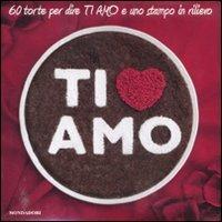 Ti amo. Con gadget - copertina