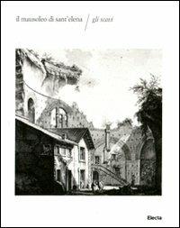 Il mausoleo di Sant'Elena. Gli scavi - copertina