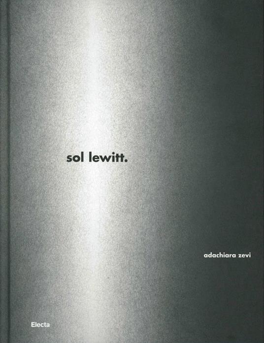 Sol Lewitt. Wall drawings in Italia. Catalogo della mostra (Caserta aprile-luglio 2012). Ediz. illustrata - copertina