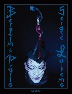 Berlin a Paris. Serge Lutens. Ediz. francese e tedesca - copertina