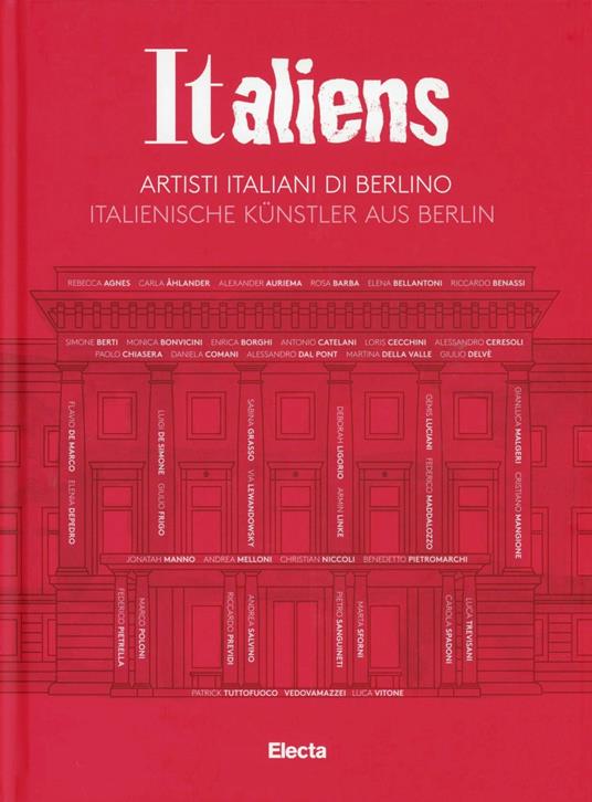 Italiens. Artisti italiani di Berlino. Ediz. italiana e tedesca - copertina