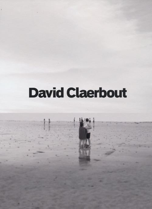 David Claerbout. Ediz. illustrata - copertina