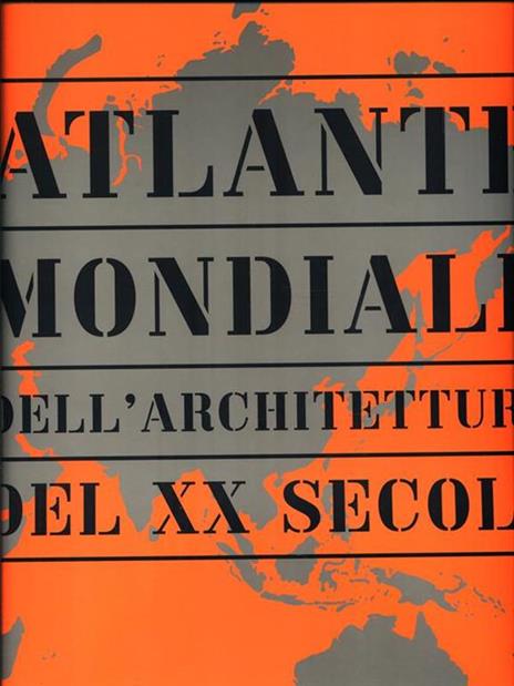 Atlante mondiale dell'architettura del XX secolo - 5
