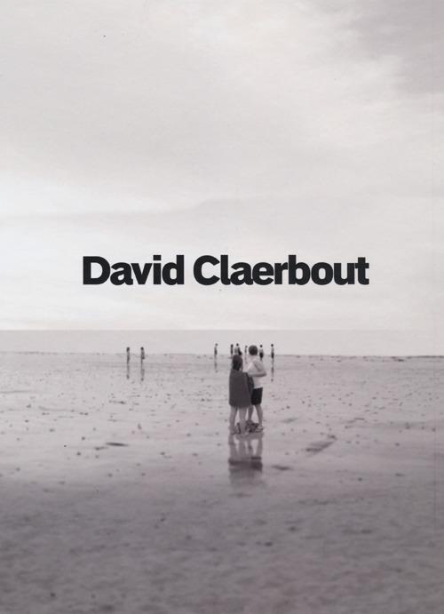 David Claerbout. Ediz. inglese - copertina