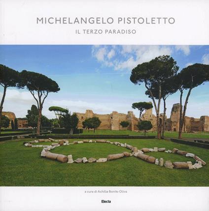 Michelangelo Pistoletto. Il Terzo Paradiso - Achille Bonito Oliva - copertina