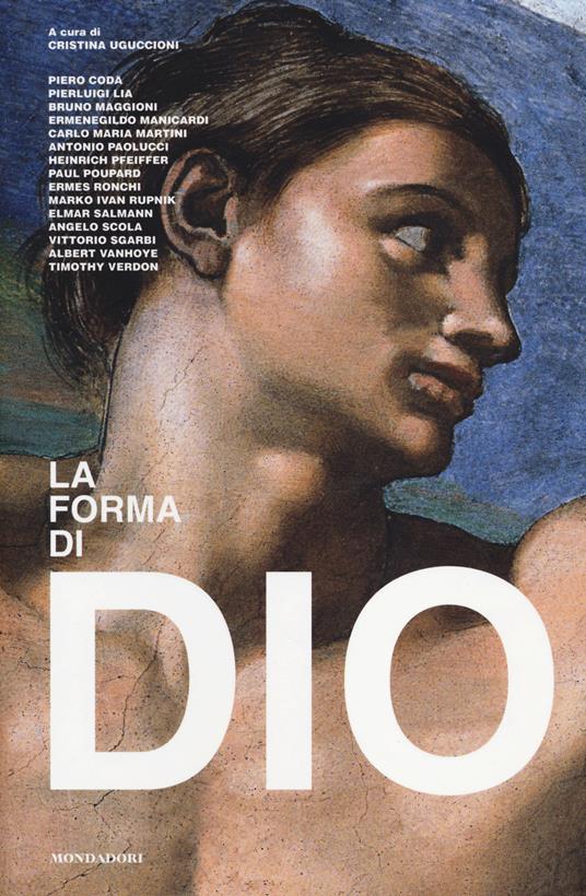 La forma di Dio. Ediz. illustrata - copertina