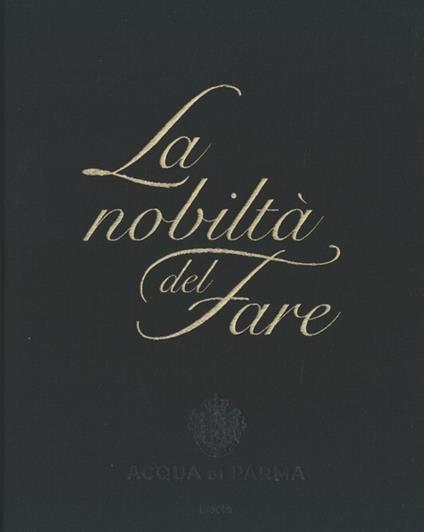 La nobiltà del fare. Ediz. illustrata - Andrea Kerbaker - copertina