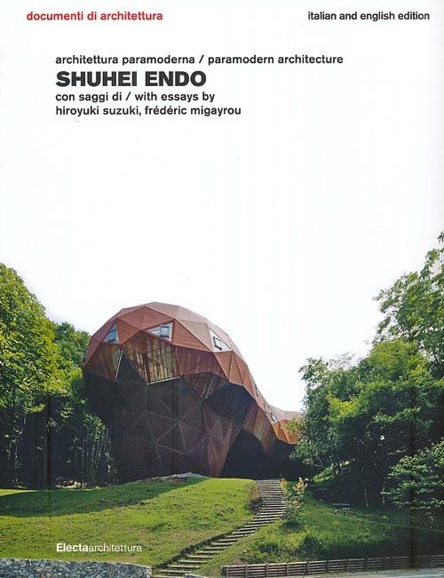 Shuhei Endo. Architettura paramoderna. Ediz. italiana e inglese - copertina