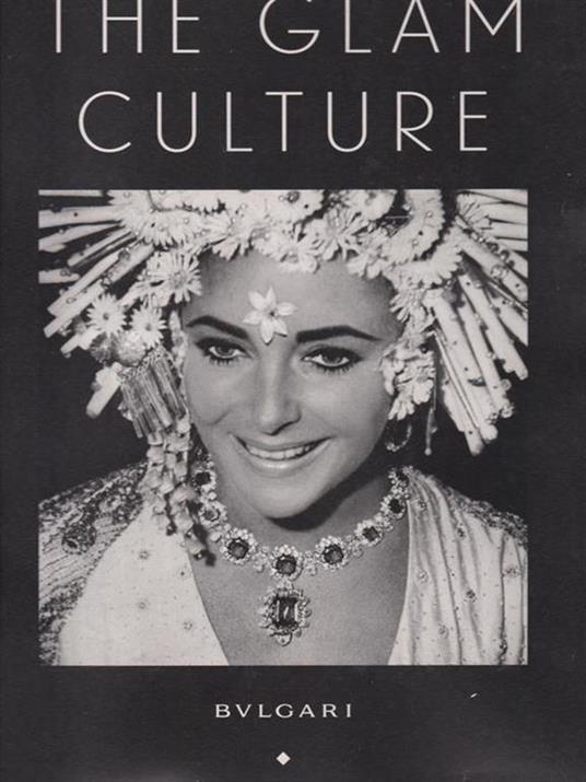 The glam culture. Ediz. italiana - Carlo Mazzoni - copertina