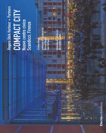 Compact city. Nuovo centro civico Scandicci, Firenze. Ediz. italiana e inglese - Cristina Donati,Alessandro Ciampi - copertina