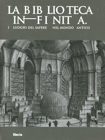 Le biblioteche nel mondo classico. Catalogo della mostra (Roma, 21 febbraio-5 ottobre 2014). Ediz. illustrata - copertina