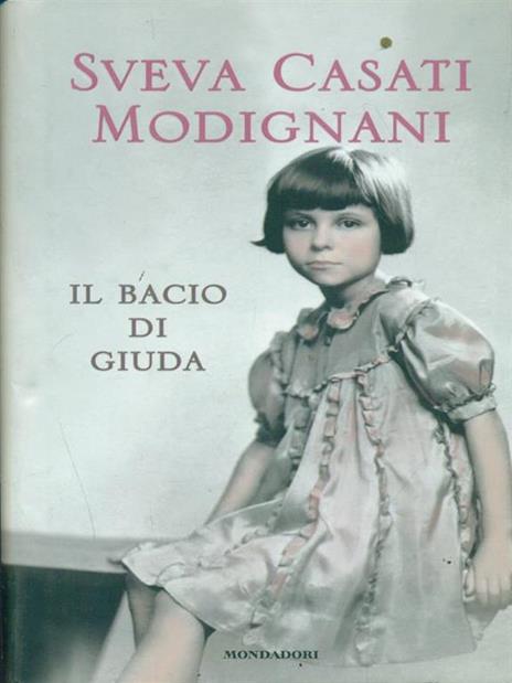 Il bacio di Giuda - Sveva Casati Modignani - 6