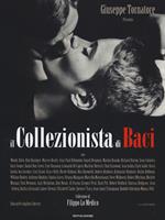 Il collezionista di baci. Ediz. illustrata