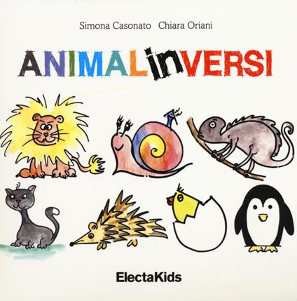 Animalinversi. Ediz. illustrata - Simona Casonato,Chiara Oriani - copertina