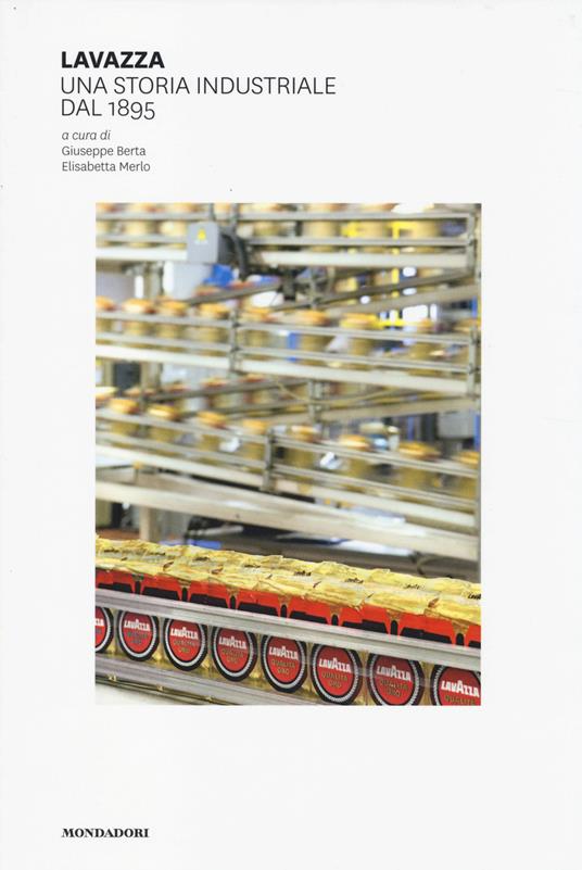 Lavazza. Una storia industriale dal 1895 - copertina
