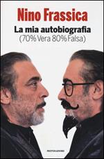 La mia autobiografia (70% vera 80% falsa)