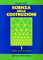 Scienza delle costruzioni. Vol. 1: Teoria dell'elasticità