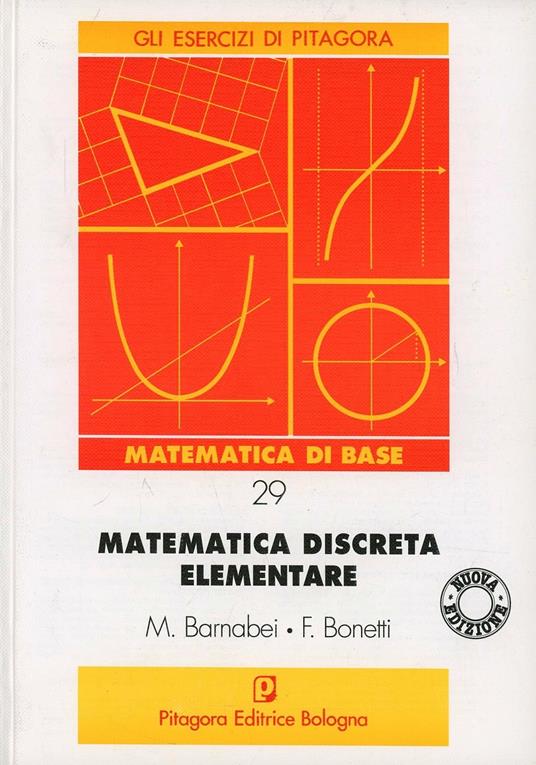 Matematica discreta elementare - Marilena Barnabei,Flavio Bonetti - copertina