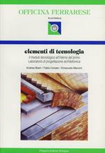  Elementi di tecnologia. Il modulo tecnologico all'interno del primo laboratorio di progettazione architettonica
