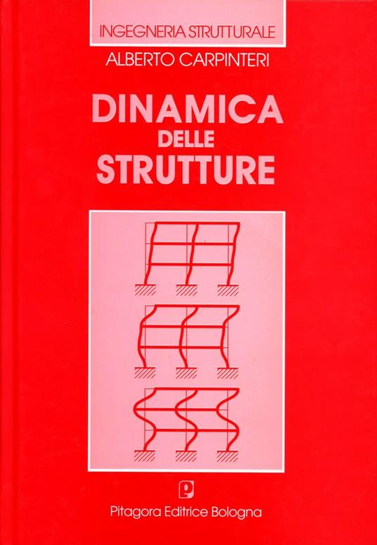 Dinamica delle strutture - Alberto Carpinteri - copertina