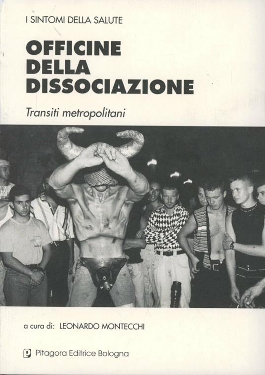 Officine della dissociazione. Transiti metropolitani - copertina