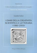 I diari della creatività scientifica e letteraria (1980-2005)
