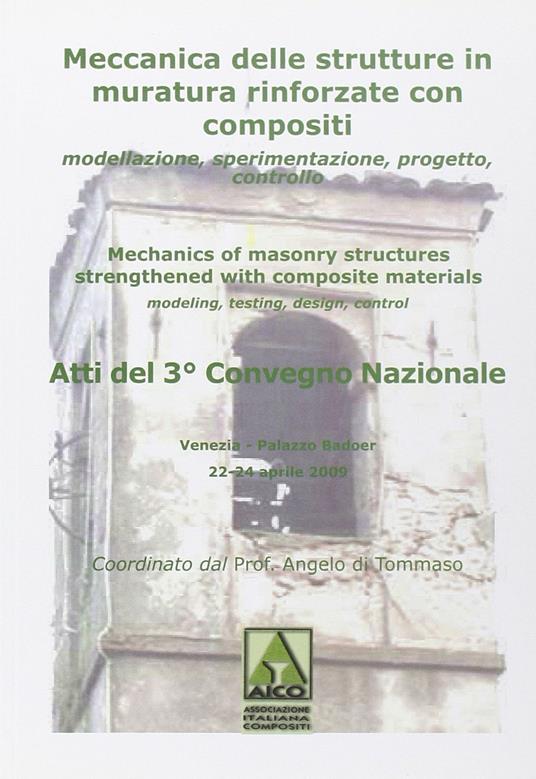 Atti del 3° Convegno nazionale «Murico-3». Meccanico delle strutture in muratura rinforzate con compositi - copertina