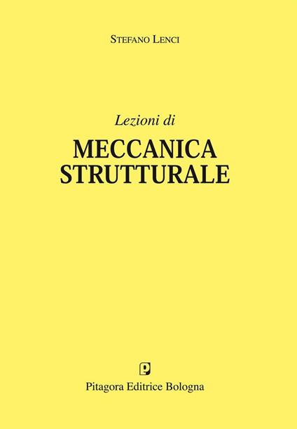 Lezioni di meccanica strutturale - Stefano Lenci - copertina