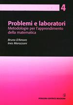 Problemi e laboratori. Metodologie per l'apprendimento della matematica