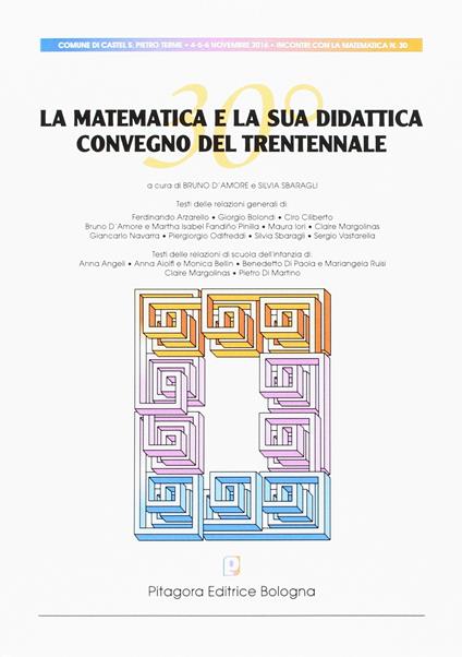 La matematica e la sua didattica. Convegno del trentennale - copertina
