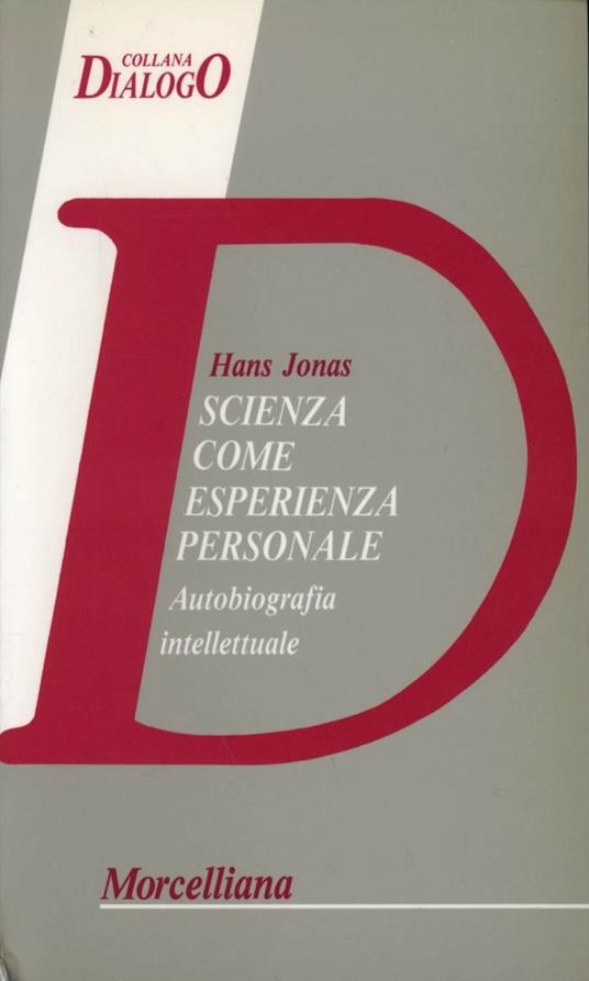 Scienza come esperienza personale. Autobiografia intellettuale - Hans Jonas - copertina