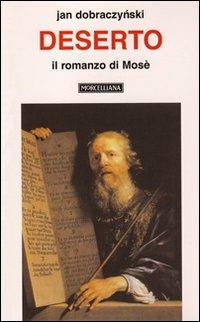 Deserto. Il romanzo di Mosè - Jan Dobraczynski - copertina