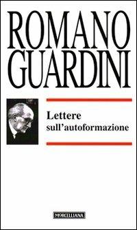 Lettere sull'autoformazione - Romano Guardini - copertina