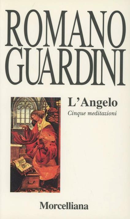 L' angelo. Cinque meditazioni - Romano Guardini - copertina