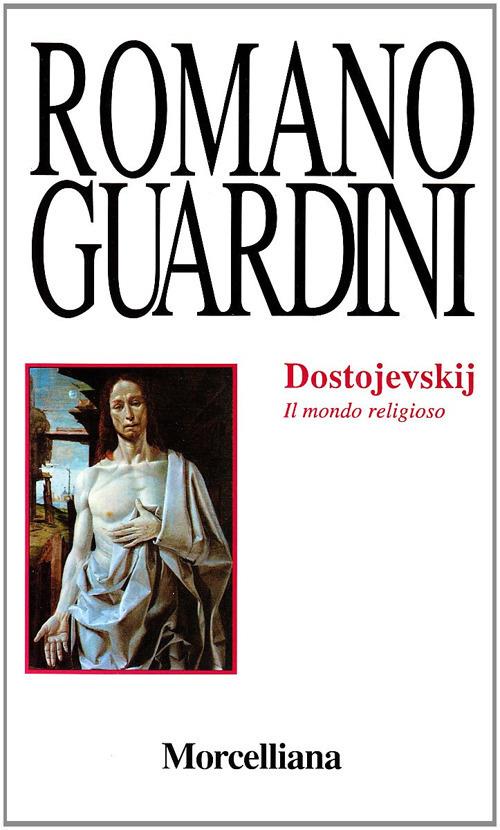 Dostojevskij. Il mondo religioso - Romano Guardini - copertina
