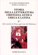 Storia della letteratura cristiana antica greca e latina. Vol. 2: Dal Concilio di Nicea agli inizi del Medioevo.
