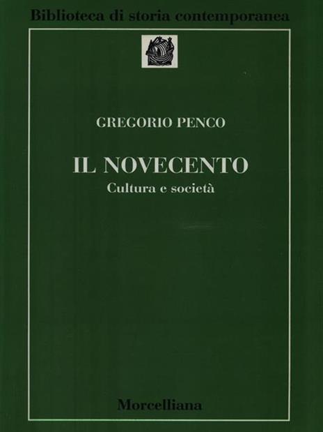 Il Novecento. Cultura e società - Gregorio Penco - copertina