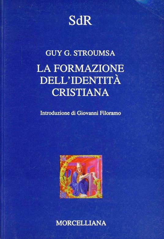 La formazione dell'identità cristiana - Guy G. Stroumsa - copertina