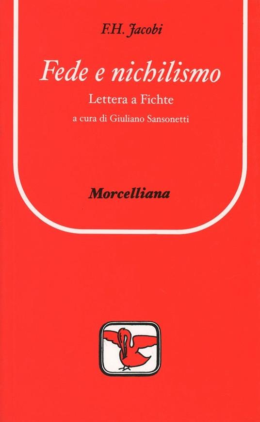 Fede e nichilismo. Lettera a Fichte - Friedrich Heinrich Jacobi - copertina