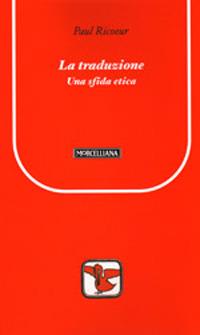 La traduzione tra etica ed ermeneutica - Paul Ricoeur - copertina