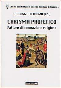 Carisma profetico. Fattore di innovazione religiosa - copertina
