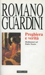 Preghiera e verità. Meditazioni sul Padre Nostro