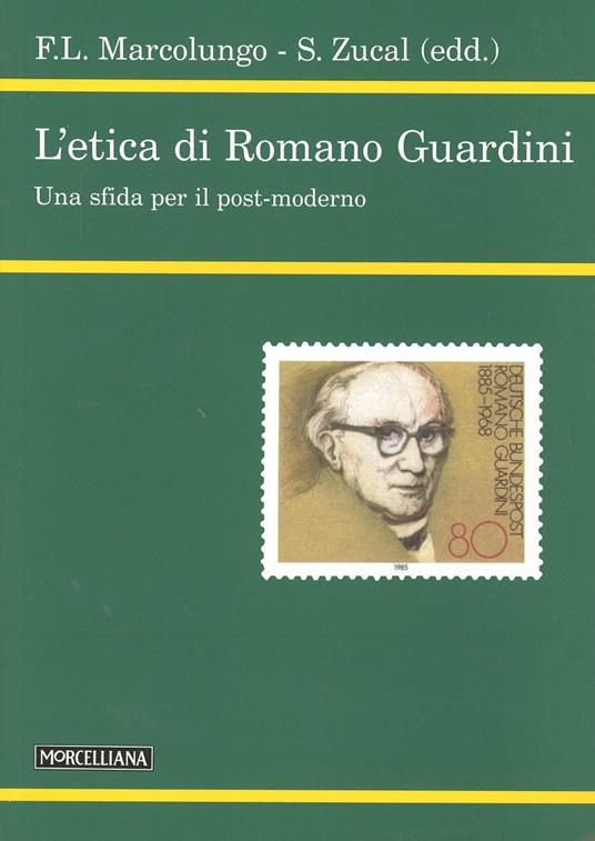 L' etica di Romano Guardini. Una sfida per il post-moderno - copertina