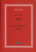 Scritti. Vol. 1: Selva di contemplazione