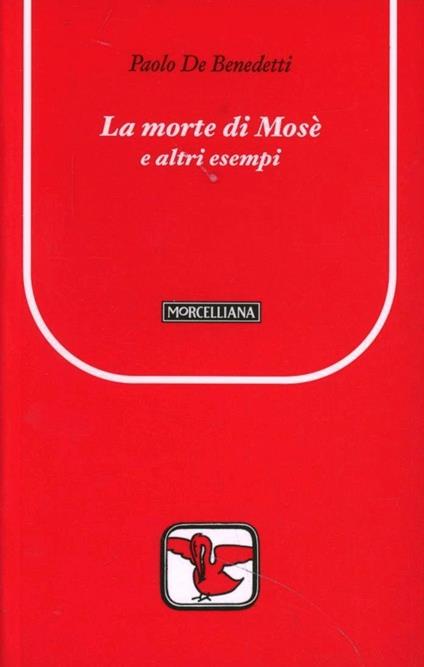 La morte di Mosè e altri esempi - Paolo Benedetti - copertina